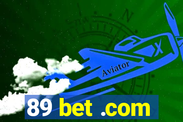 89 bet .com